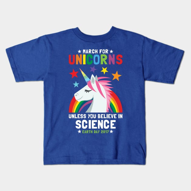 March For Unicorns Unless It's Science Kids T-Shirt by Pushloop